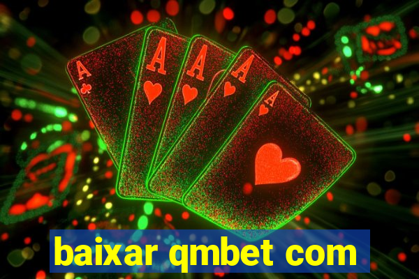 baixar qmbet com